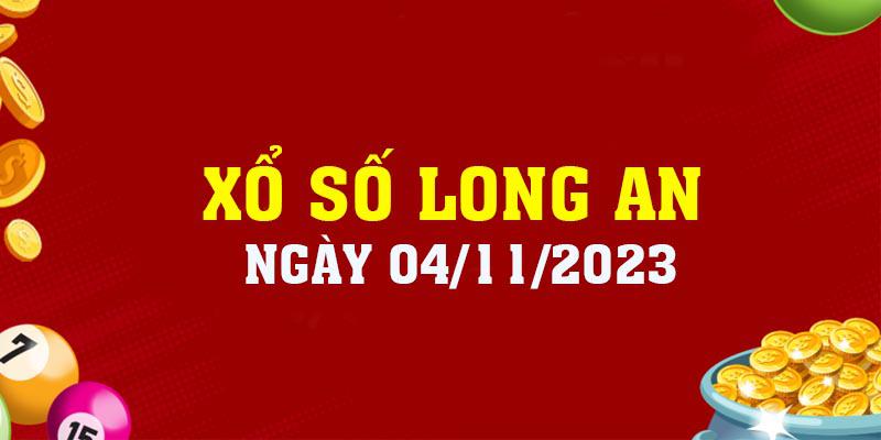 Xổ Số Long An - Kết Quả XSLA Hôm Nay Ngày 04/11/2023